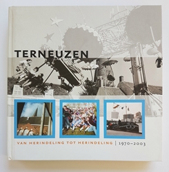 TERNEUZEN VAN HERINDELING TOT HERINDELING, 1970-2003