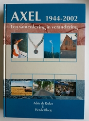 AXEL 1944-2002, Een samenleving in verandering